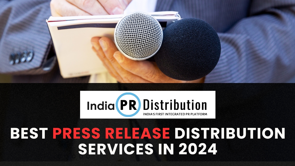 Best Press Release Distribution Services in 2024